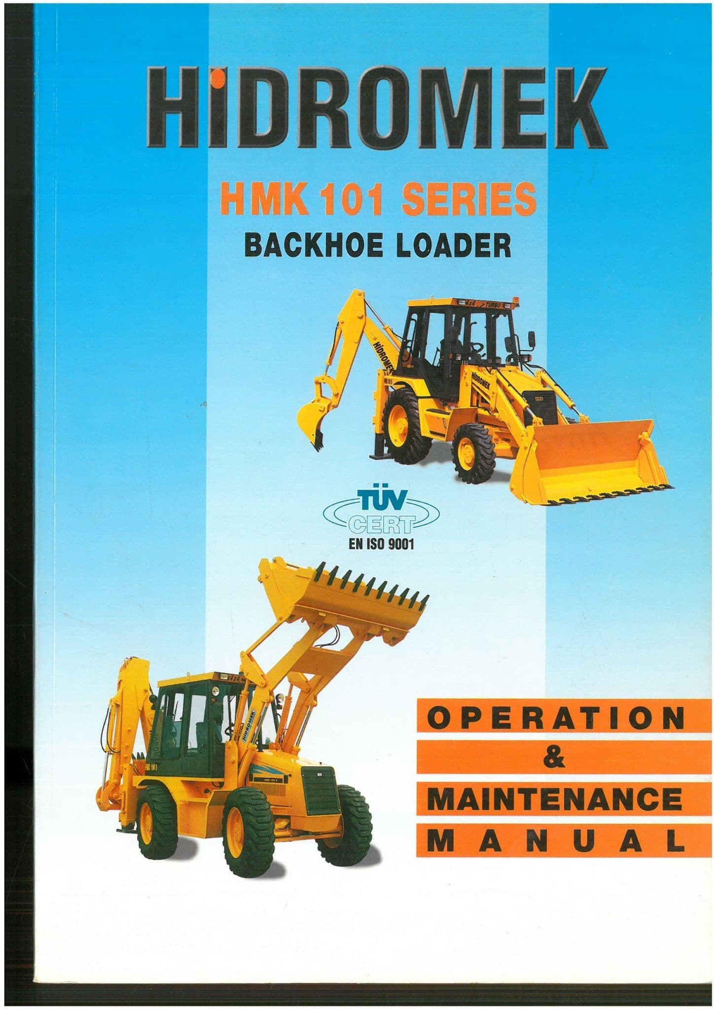 Hidromek Backhoe Loader HMK 101 Series Operators Manual