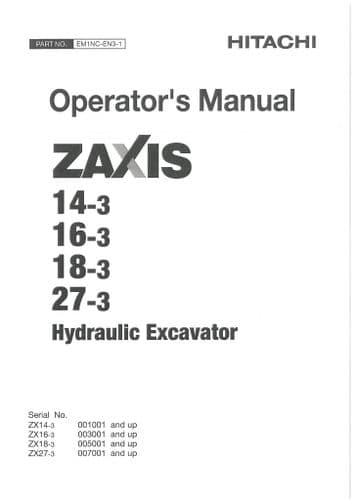 Hitachi Zaxis Hydraulic Excavator 14-3, 16-3, 18-3, 27-3 Operators Manual