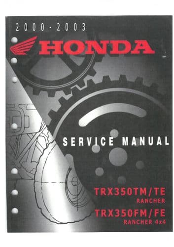 Honda ATV Quad Motorbike TRX350 TM, FM, TE, FE Rancher Workshop Service Manual  2000-2003