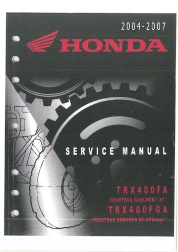Honda Quad Bike TRX400FA TRX400FG Fourtrax Rancher 2004-2007 Workshop Manual