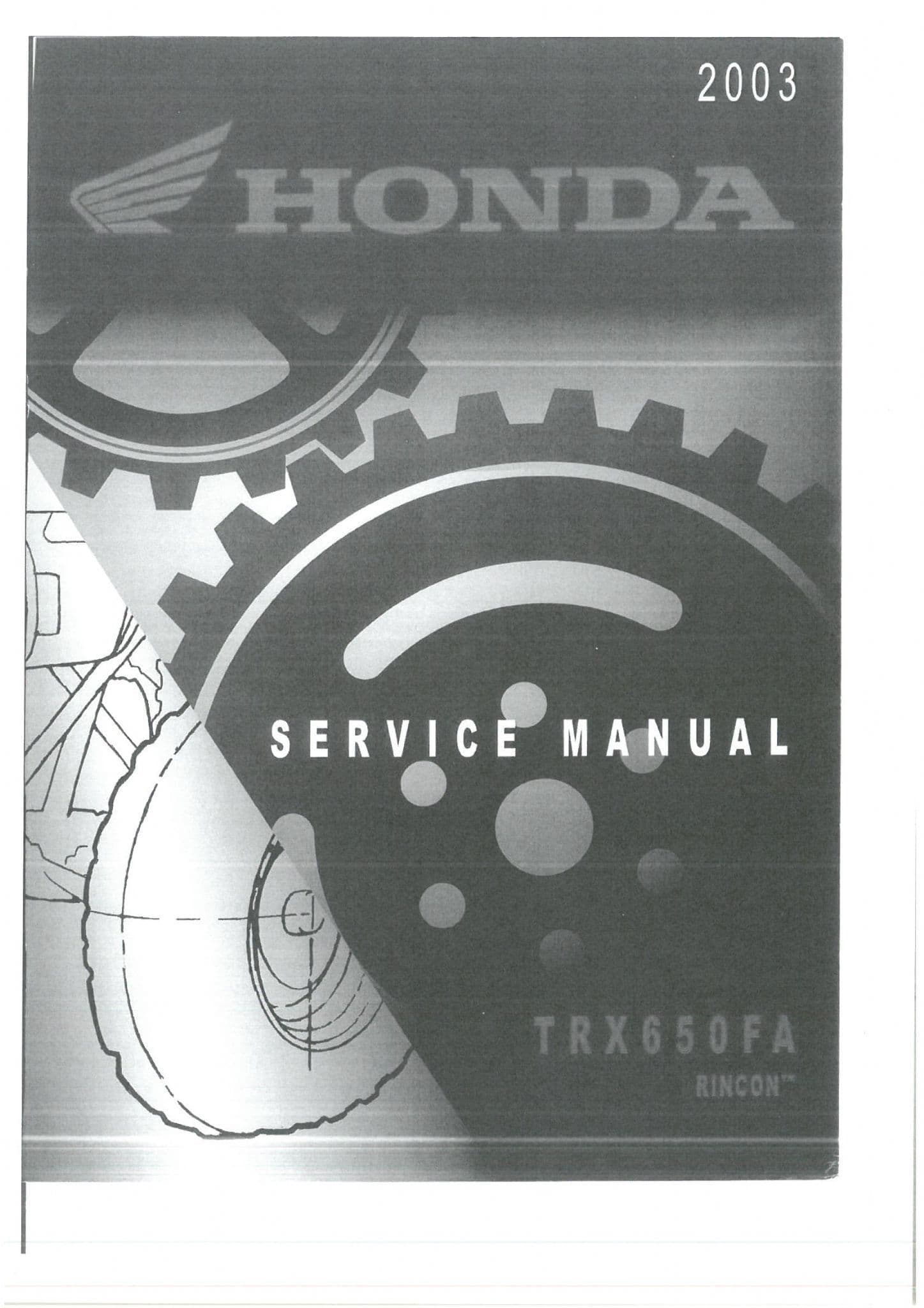 Honda Quad Bike TRX650FA 2003 Workshop Manual
