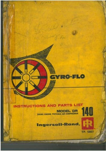 Ingersoll - Rand Diesel Engine Portable Air Compressor Gyro Flo DR 140 Operators Manual with Parts
