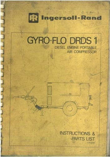 Ingersoll - Rand Diesel Portable Air Compressor Gyro-Flo DRDS 1 Operators Manual & Parts List DRDS1