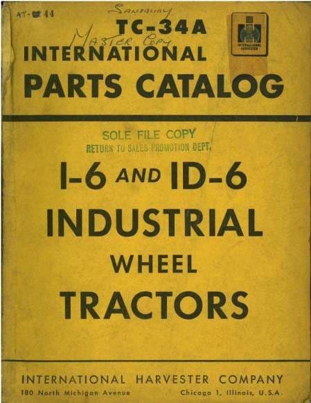 International Tractor I-6 and ID-6 Industrial Wheel Tractor Parts Manual - I6 & ID6