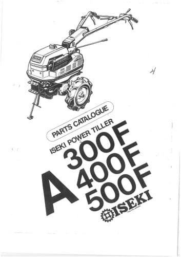 Iseki  Power Tiller A300F A400F A500F Parts Manual