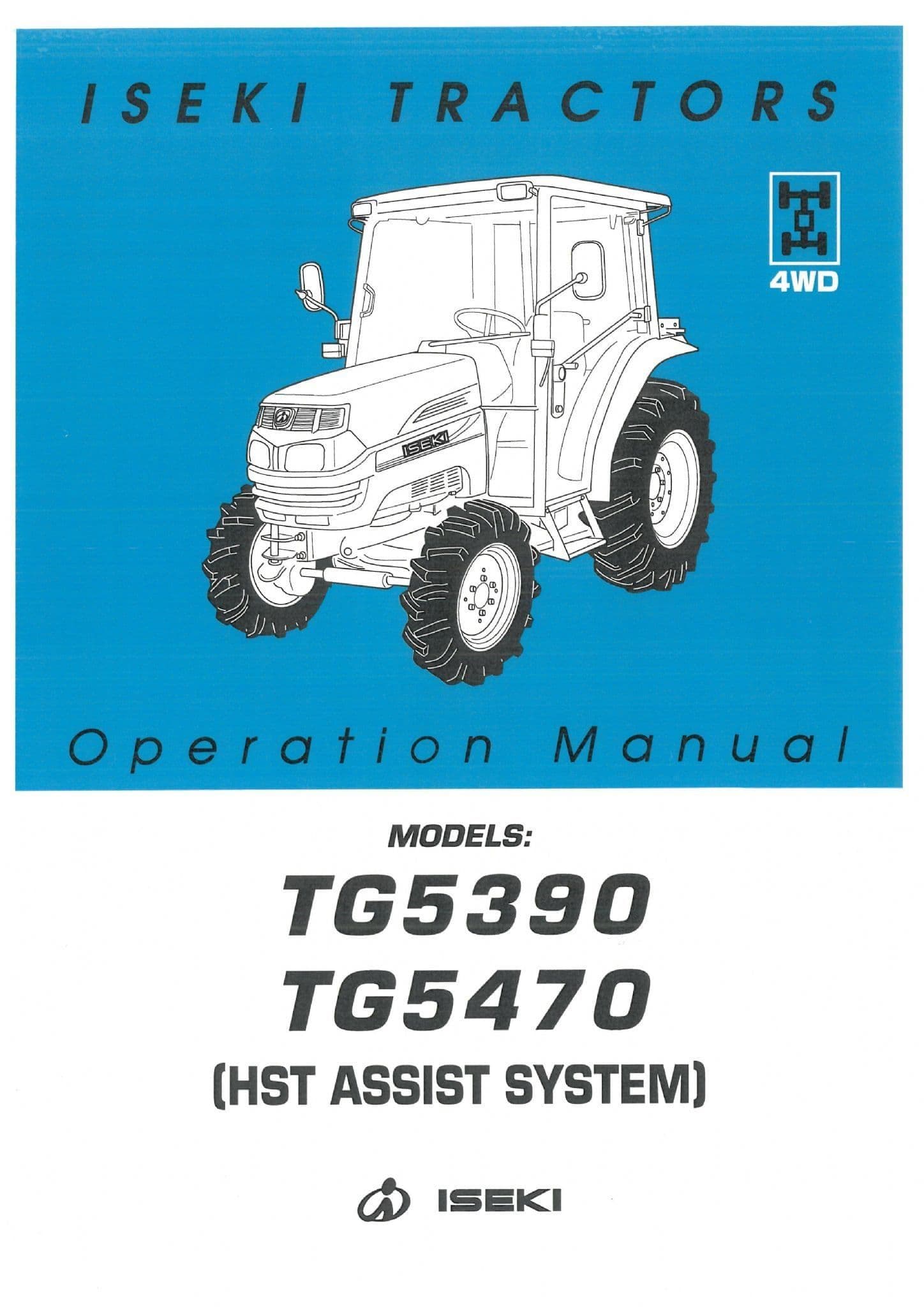 Iseki Tractor TG5390 & TG5470 HST Assist System Operators Manual