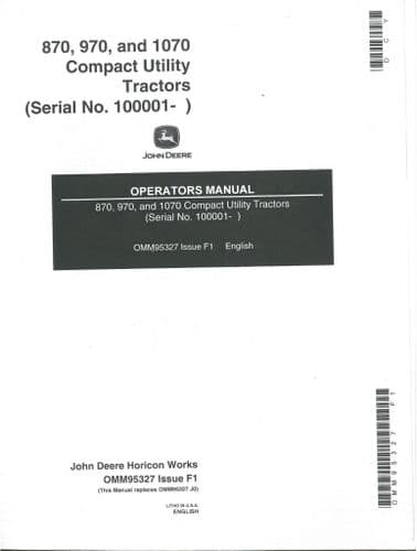 John Deere Compact Utility Tractors 870 970 1070 Operators Manual