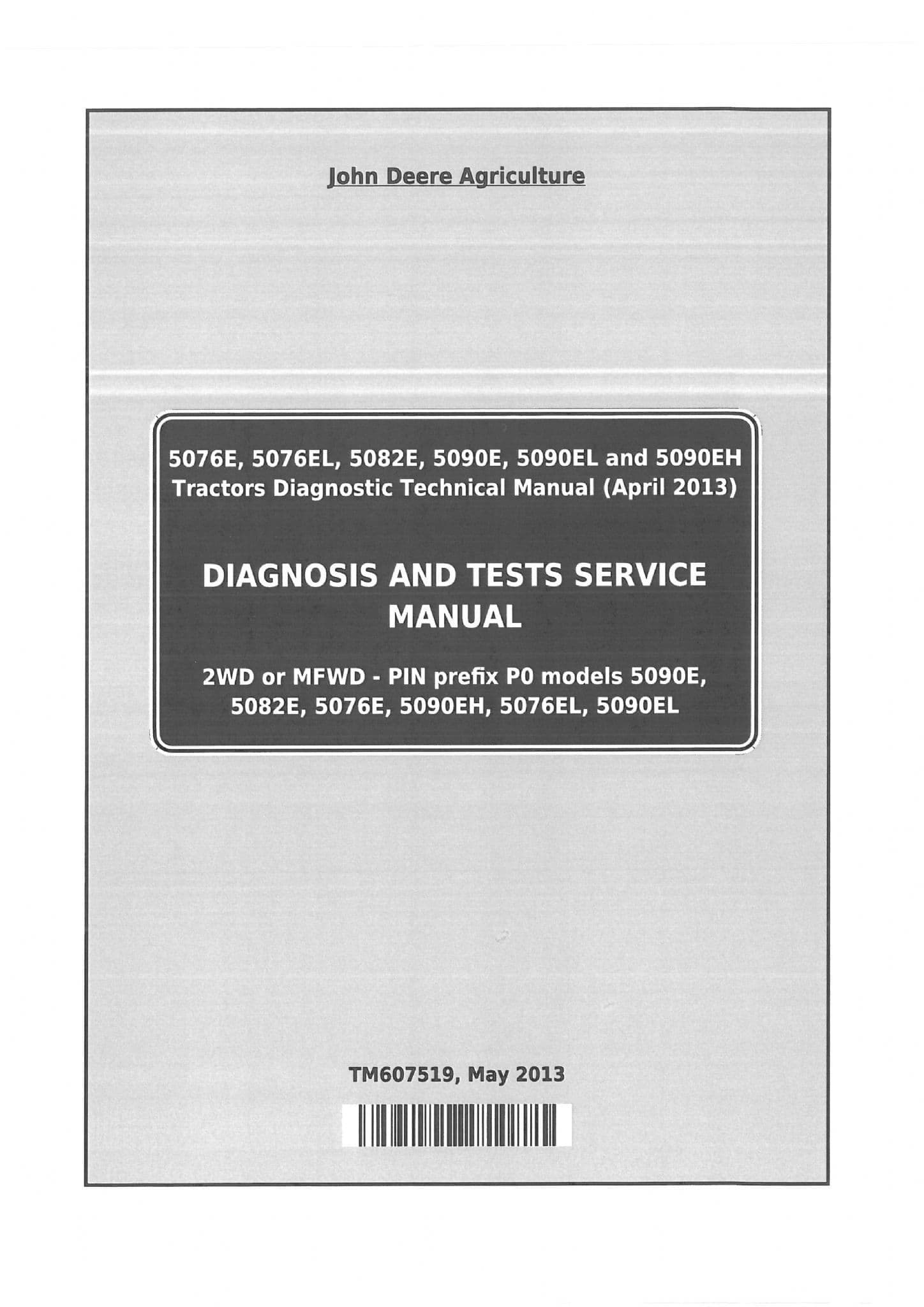 John Deere Tractor 5076E 5076EL5082E 50090E 5090EL 5090EL Diagnostic Workshop Service Manual