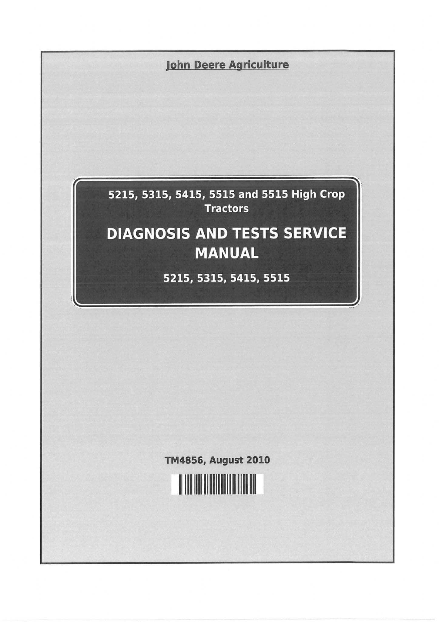 John Deere Tractor 5215 5315 5415 5515 & 5515 High Crop Diagnostic & Test Workshop Service Manual