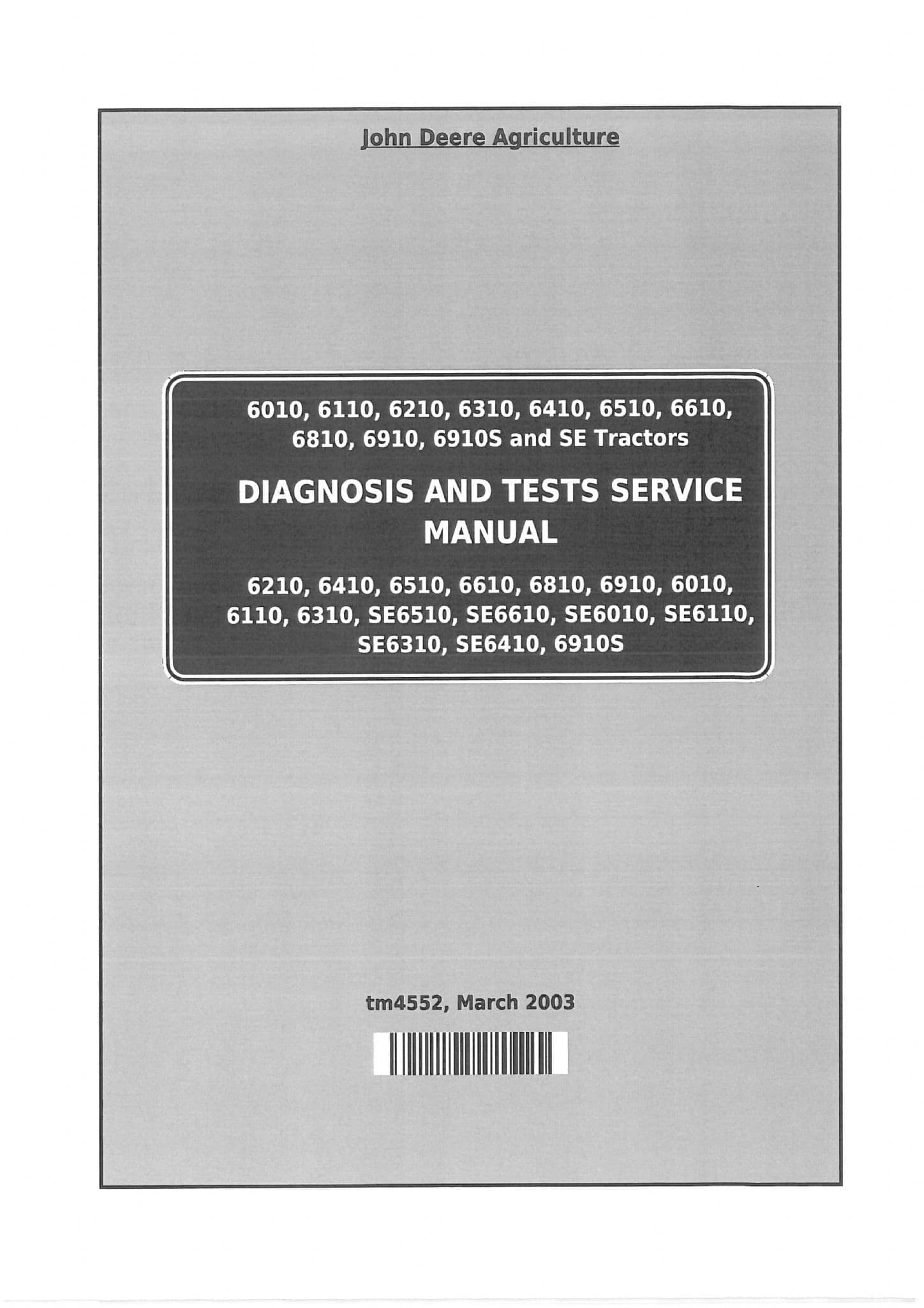 John Deere Tractor 6010 6110 6210 6310 6410 6610 6810 TM4552 Diagnosis & Tests Workshop Manual (PDF)