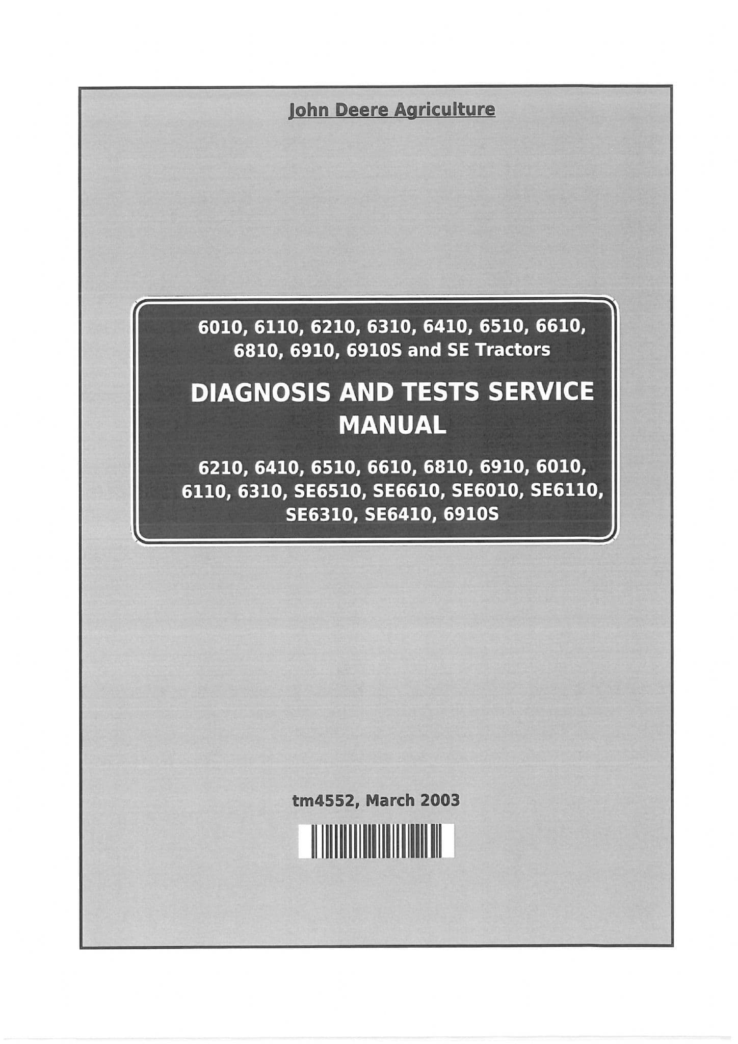 John Deere Tractor SE6010 SE6110 SE6310 SE6410 SE6610 TM4552 Diagnosis & Tests Service Mnaual (PDF)