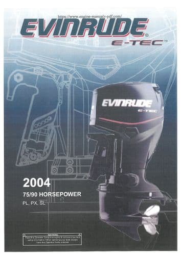 Johnson Evinrude Outboard Engine 75Hp 90HP PL PX SL Operators Manual