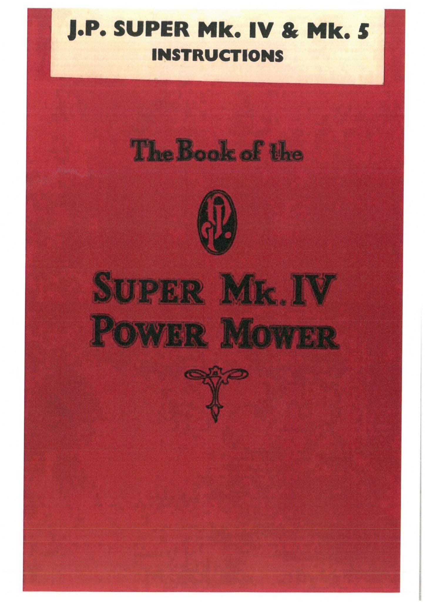 JP Mower Super Power MK4 & Mk5 Operators Manual