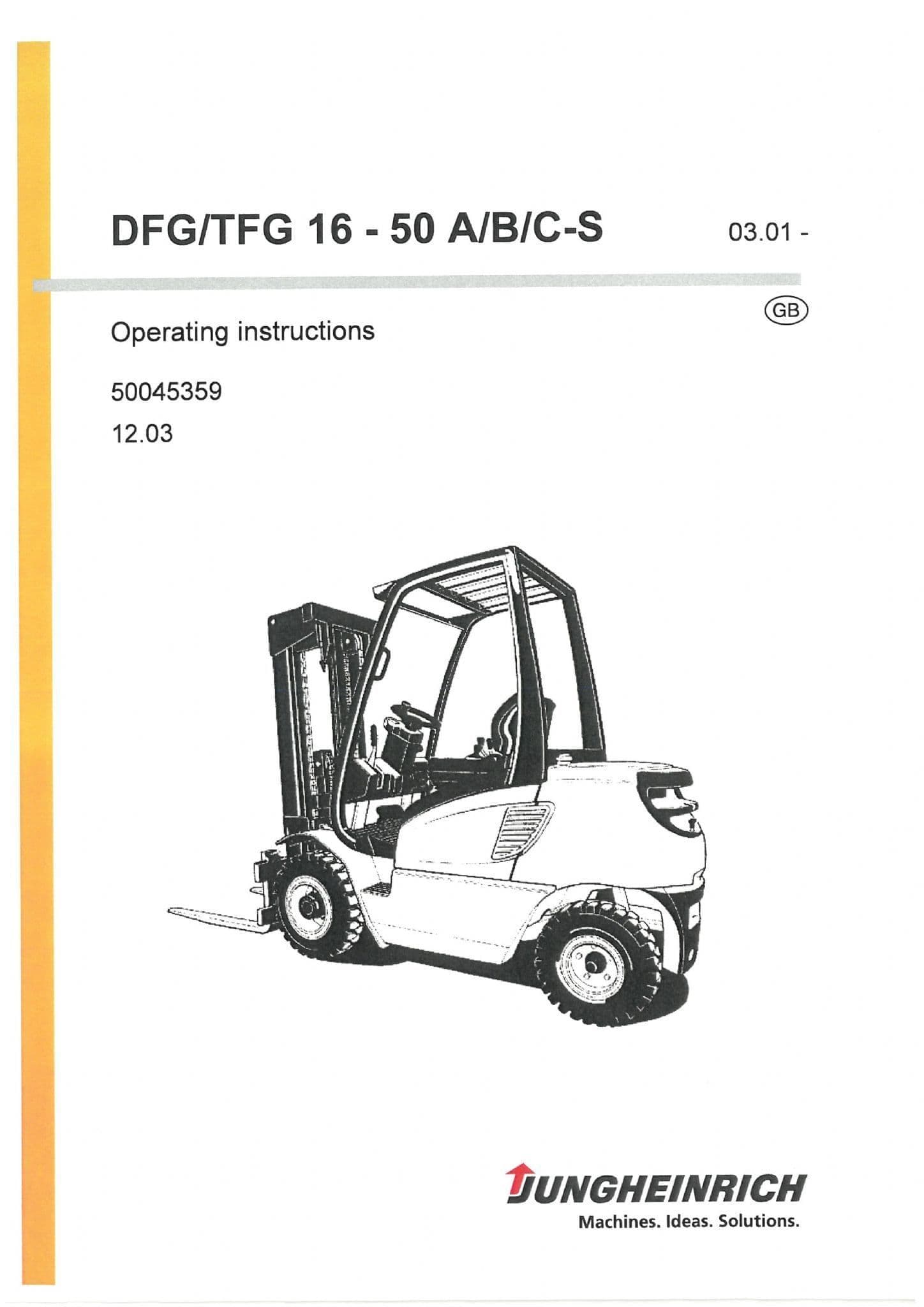 Jungheinrich Fork Lift DFG TFG 16A 20A 20B 25B 30B 40C 45C 50C Operators Manual