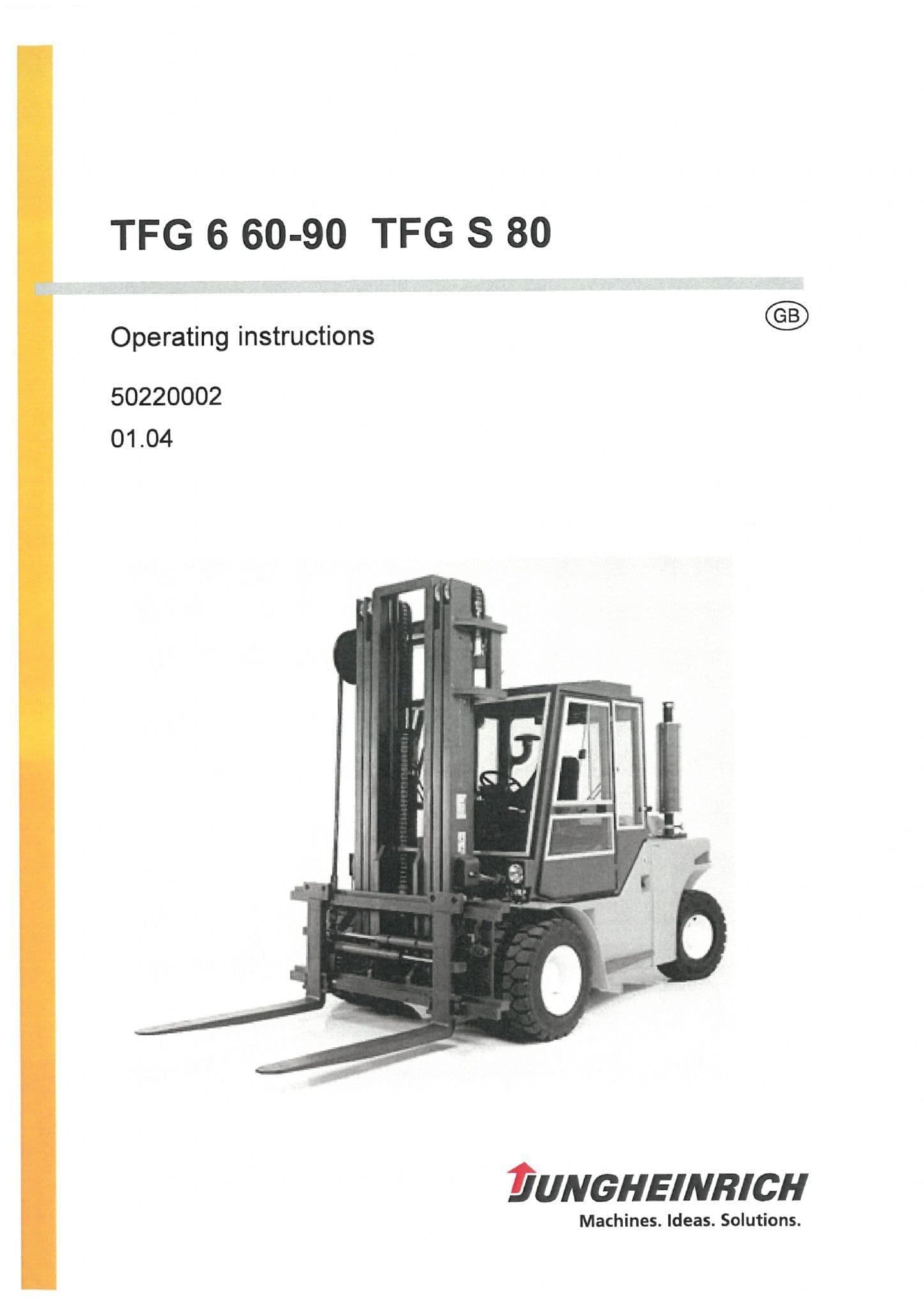 Jungheinrich Fork Lift TFG660 TFG670 TFG680 TFGS80 TFG690 Operators Manual