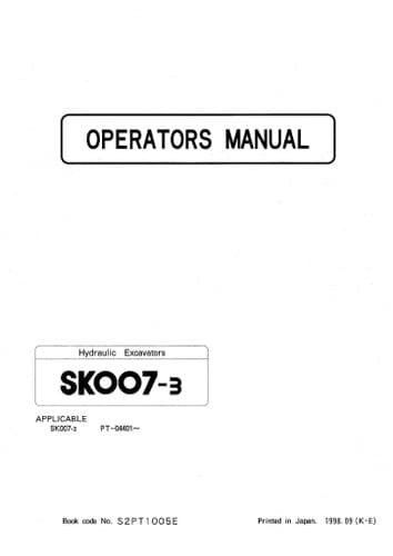 Kobelco Hydraulic Excavator SK007-3 Operators Manual