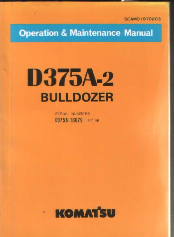 Komatsu Bulldozer D375A - 2 Operators Manual - 16079 & Up