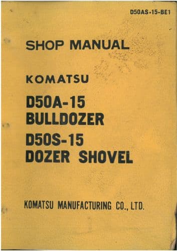 Komatsu Bulldozer D50A-15 Dozer Shovel D50S-15 Workshop Service Shop Manual - D50
