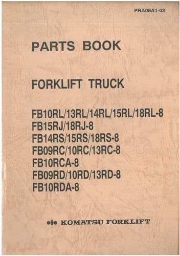 Komatsu Forklift FB09RD FB10RD FB13RD-8 FB10RDA-8 Parts Manual