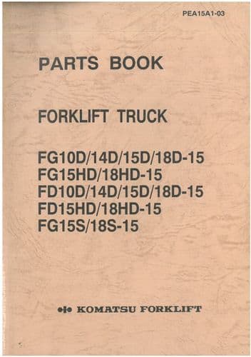 Komatsu Forklift FG10D FG14D FG15D FG18D-15 FG15HD FG18HD-15 FD10D FD14D Parts Manual