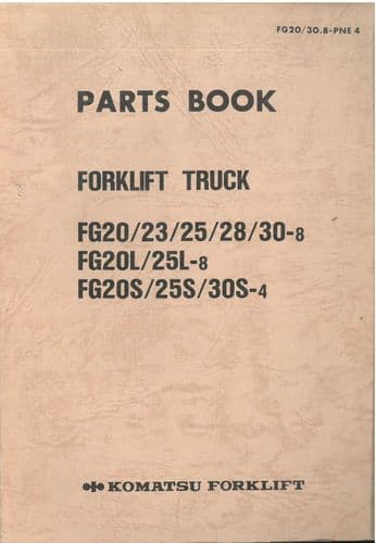 Komatsu Forklift FG20 FG23 FG25 FG28 FG30-8 FG20L FG25L-8 FG20S FG25S FG30S-4  Parts Manual