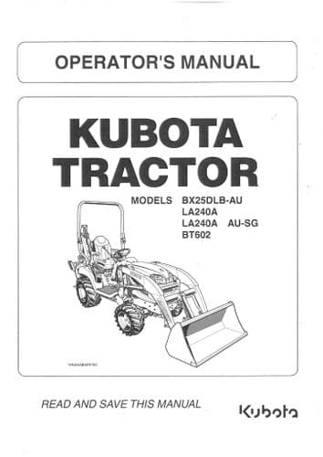 Kubota Compact Tractor BX25DLB (AU) LA240A LA240A (AU-SG)  BT602 Operators Manual