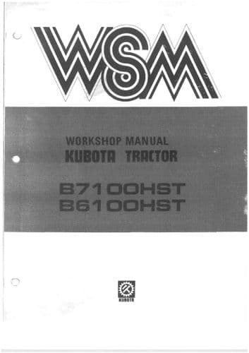 Kubota Compact Utility Tractor B7100HST/HST-E/HST-D & 6100HST/HST-E/HST-D Workshop Service Manual