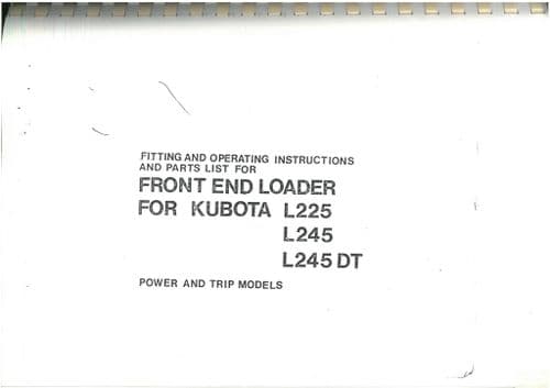 Kubota Front End Loader for L225 L245 L245DT Operators Manual with Parts List