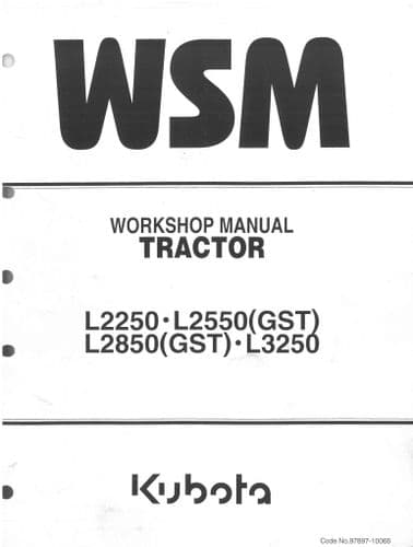 Kubota Tractor L2250 L2550(GST) L2850(GST) L3250 Workshop Service Manual