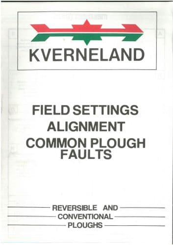 Kverneland Reversible & Conventional  Plough Field Settings Alignment Common Plough Faults Guide