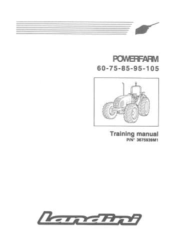 Landini Tractor Powerfarm 60 75 85 95 105 Service Training Manual