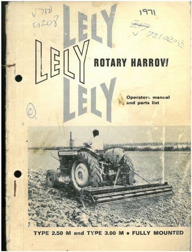 Lely Rotary Harrow  Fully Mounted  Type 2.50M 3.00M Operators Manual with Parts List