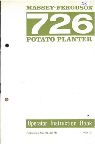 Massey Ferguson MF726 Potato Planter Operators Manual with Parts List - MF 726