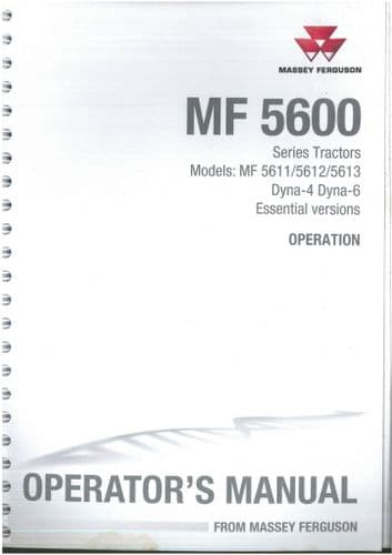 Massey Ferguson Tractor MF5600 Series MF 5611 5612 5613 Dyna-4 & Dyna-6 Operators Manual