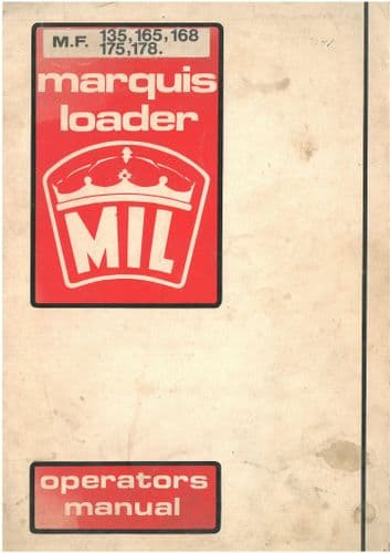 MIL Marquis Loader For Massey Ferguson 135, 165, 168, 175, 178 Operators Manual