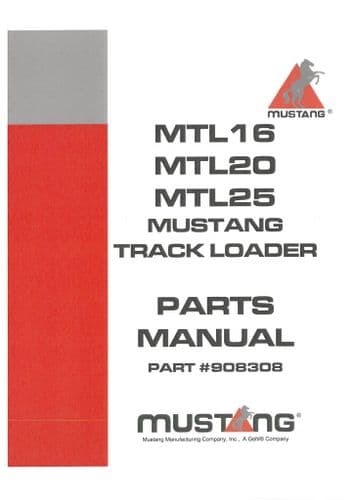 Mustang Track Loader MTL16 MTL20 MTL25 Parts Manual