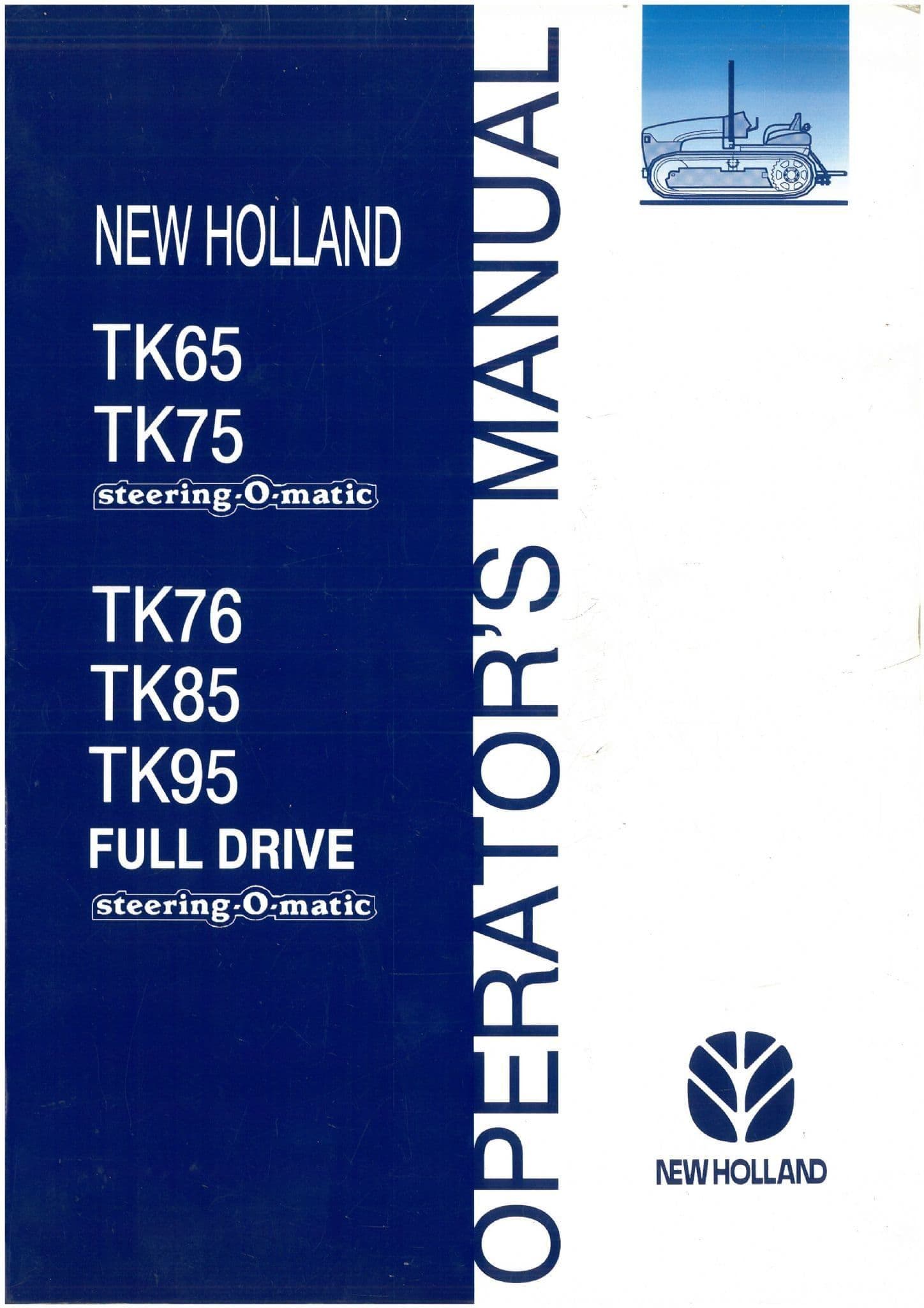 New Holland Crawler Tractor TK65 TK75 TK76 TK85 TK95 Operators Manual