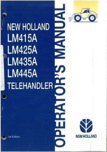 New Holland Telehandler Forklift LM415A LM425A LM435A LM445A Operators Manual