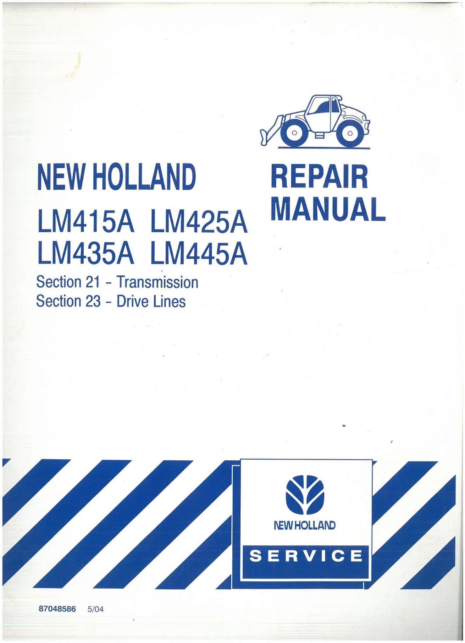 New Holland Telehandler Forklift LM415A LM425A LM435A LM445A Workshop Service Manual