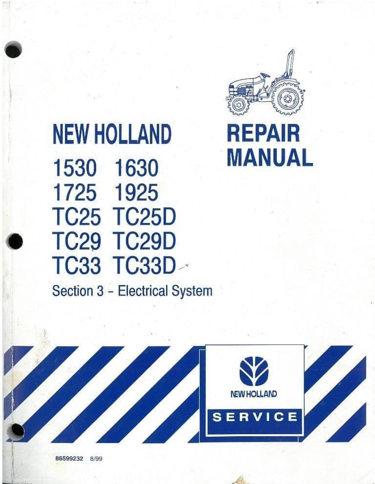 New Holland Tractor 1530 1630 1725 1925 TC25 TC25D TC29 TC29D TC33 TC33D Electrical System Repair