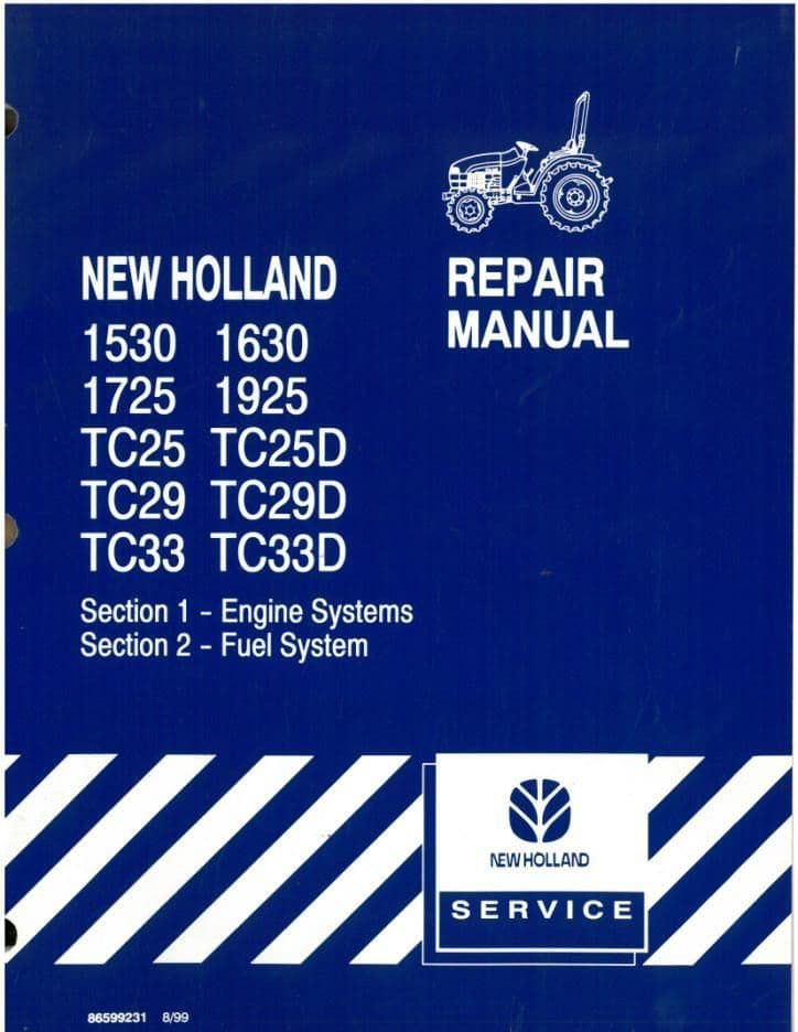 New Holland Tractor 1530 1630 1725 1925 TC25 TC29 TC33 TC25D TC29D TC33D Workshop Service Manual
