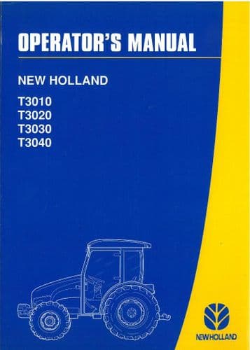 New Holland Tractor T3010 T3020 T3030 T3040 Operators Manual