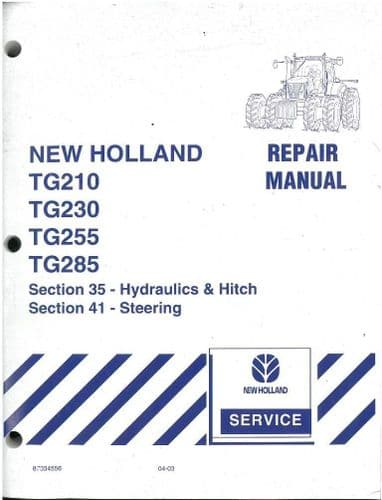 New Holland Tractor TG210 TG230 TG255 TG285 Workshop Service Repair Manual - Sections 35 Hydraulics,