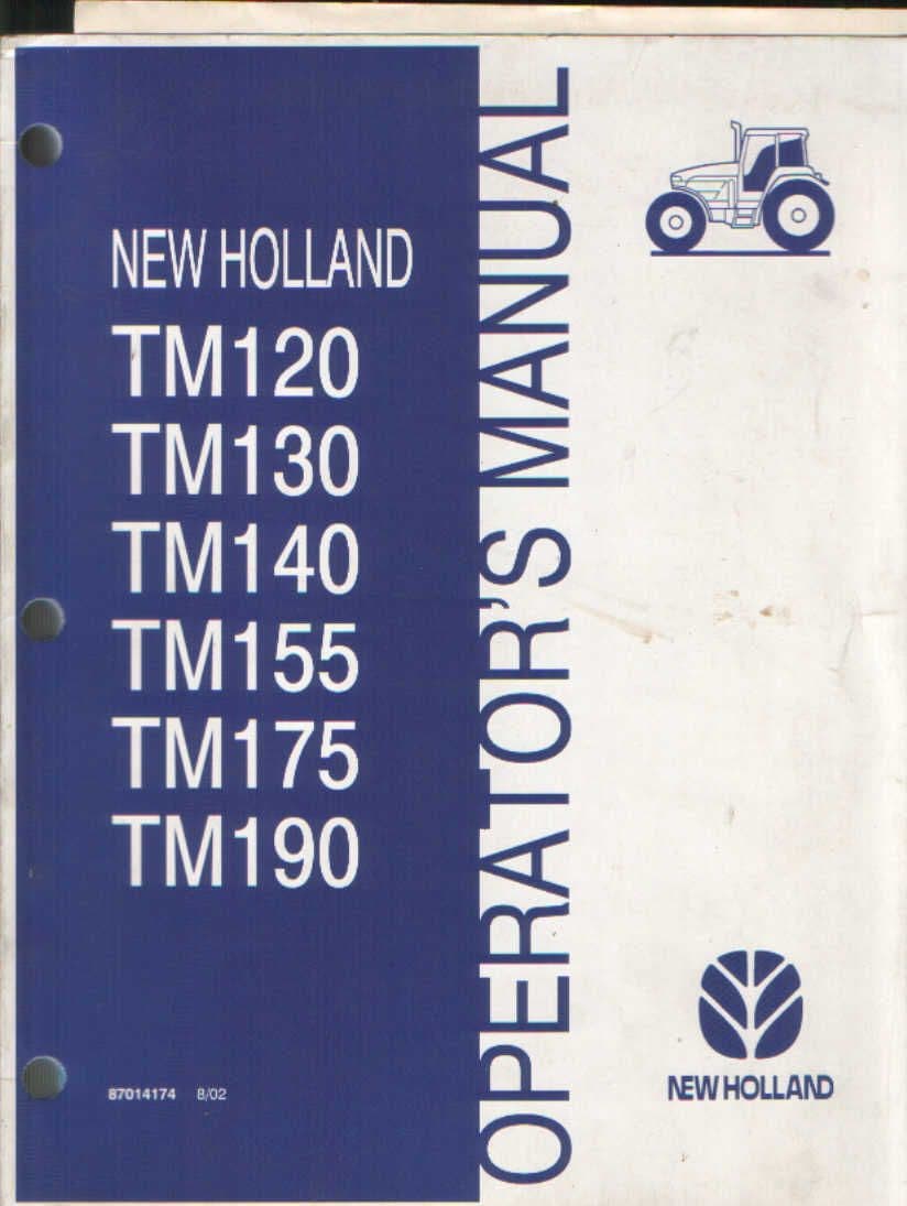 New Holland Tractor TM120 TM130 TM140 TM155 TM175 TM190 Operators