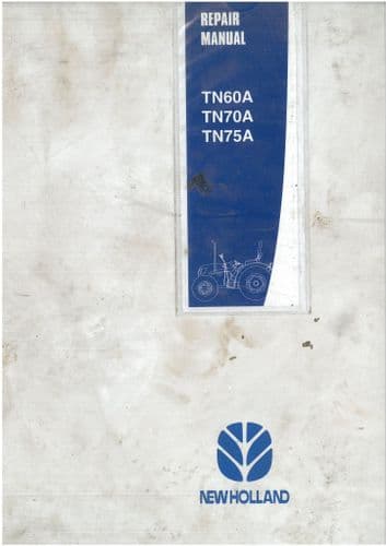 New Holland Tractor TN60A, TN70A and TN75A Workshop Service Manual