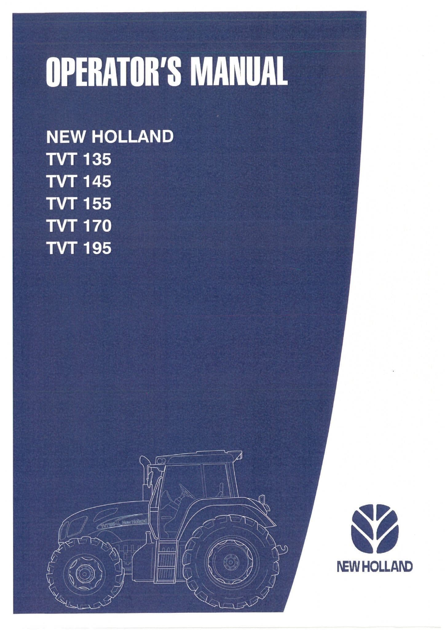 New Holland Tractor TVT135 TVT145 TVT155 TVT170 TVT195 Operators Manual