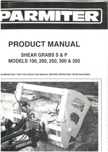 Parmiter  Shear Grabs  S&P Models - 100 200 250 300 & 350  Operators Manual and Parts List
