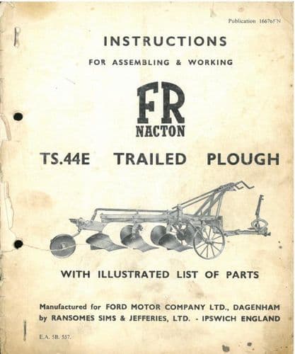 Ransomes FR Nacton TS44E Trailed Plough Operating Manual with Illustrated Parts List