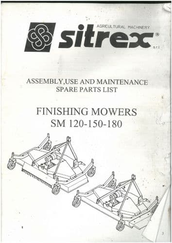Sitrex  Finishing Mower SM120 SM150 SM180 Operators Manual and Spare Parts List