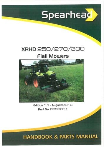 Spearhead Flail Mower XRHD 250 270 300 Operators Manual  and Spare Parts List